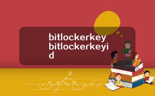 bitlockerkeybitlockerkeyid